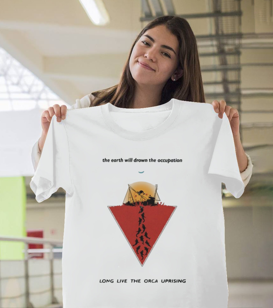 The Earth Will Drown The Occupation Long Live The Orca Uprising Triangle T-Shirt