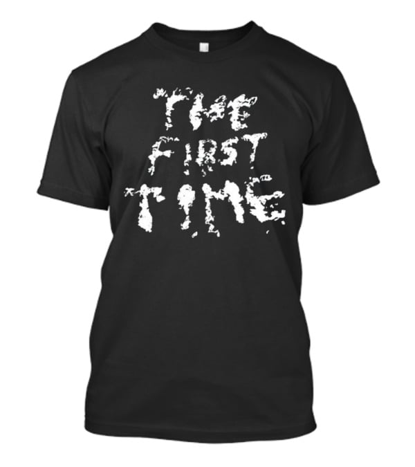 Tkl The First Time T-Shirt