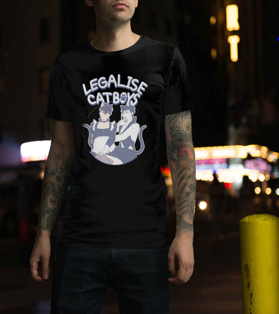Legalise Catboys Anime Style Characters With Cat Ears And Tails T-Shirt