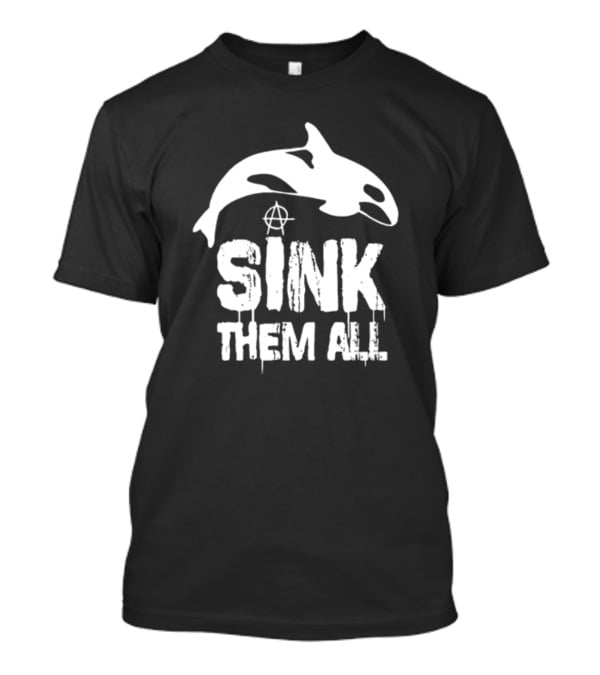 Antifascist Orca Sink Them All Anarchy T-Shirt