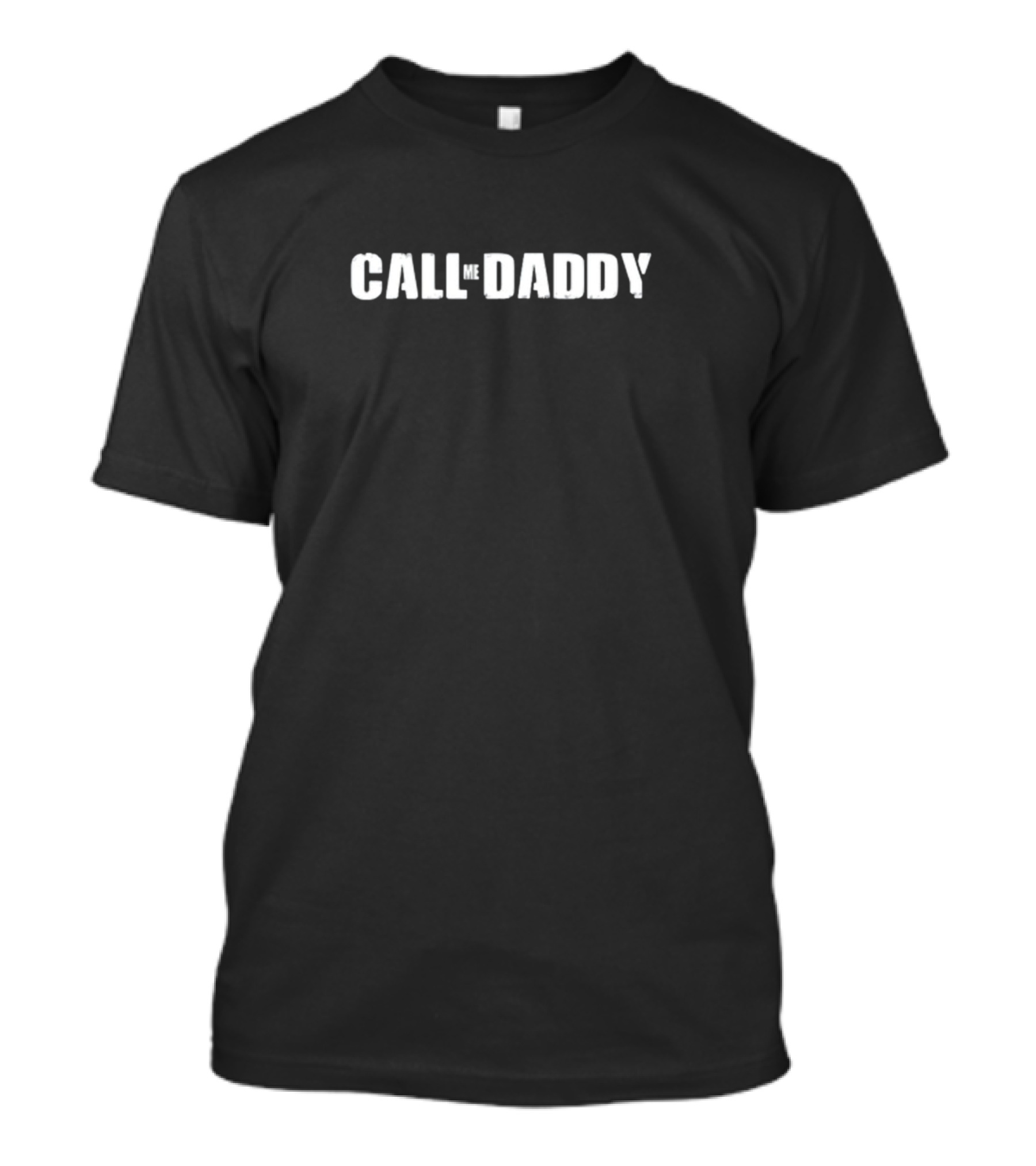 Call Me Daddy Got Funny T-Shirt