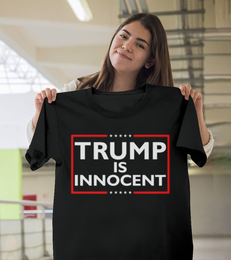 TRUMP IS INNOCENT Red Framed White Text with Stars T-Shirt