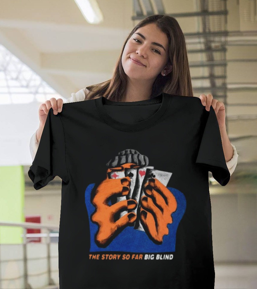 The Story So Far Big Blind Playing Cards Hand T-Shirt