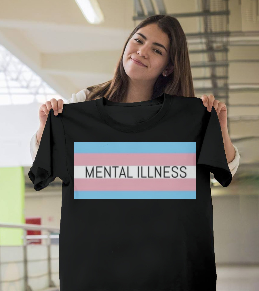 Mental Illness Text on Transgender Pride Flag Background T-Shirt