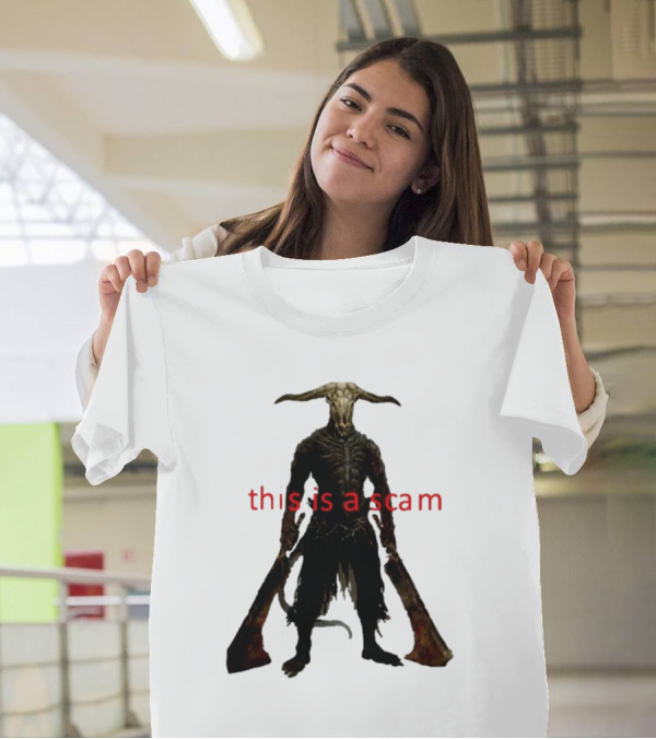 This Is A Scam Capra Demon Dark Souls Fan Art Monster Gaming Meme T-Shirt
