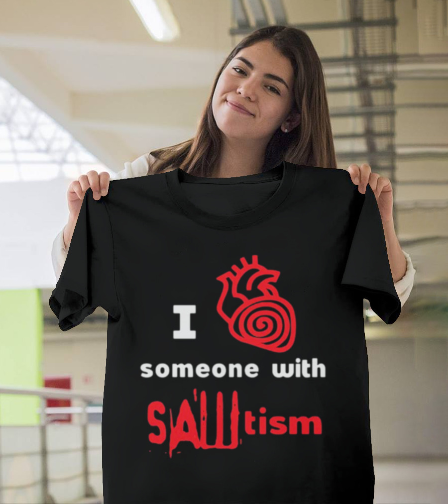 I Heart Someone With Sawtism Red Heart T-Shirt