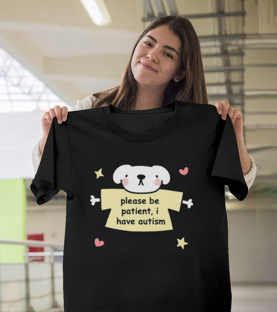 Please Be Patient I Have Autism Dog With Hearts And Stars T-Shirt