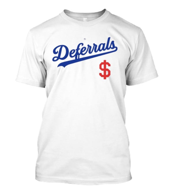 Deferrals Rotowear Store Dollar Sign T-Shirt