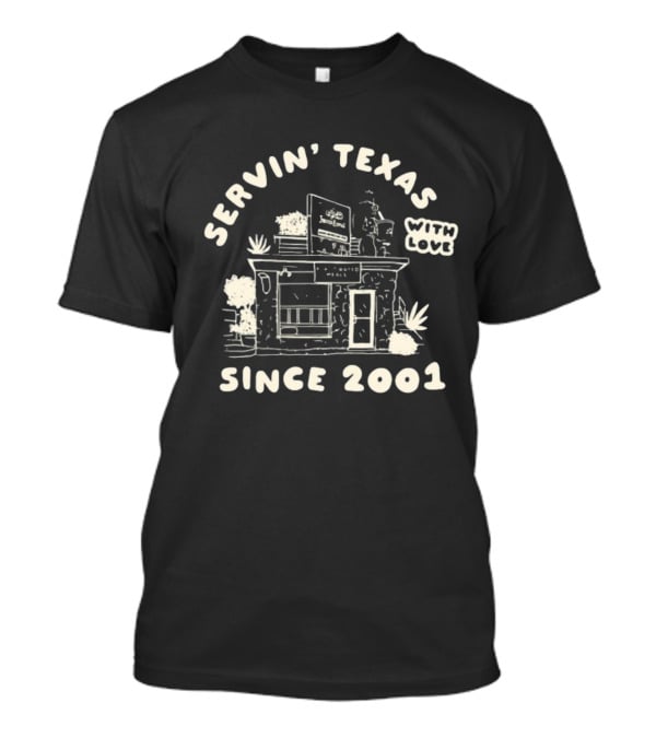 Servin' Texas With Love Jameson Since 2001 Rustic House T-Shirt