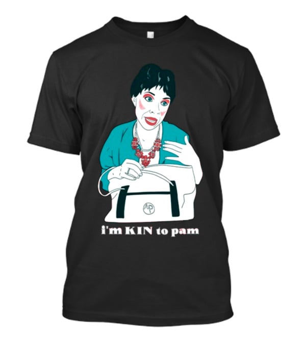 The Sleepy Holler I'm Kin To Pam T-Shirt