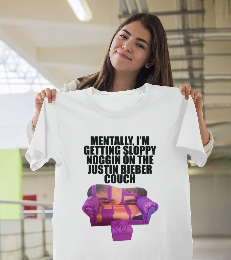 Teenhearts Mentally I'm Getting Sloppy Noggin Justin Bieber Couch Image T-Shirt
