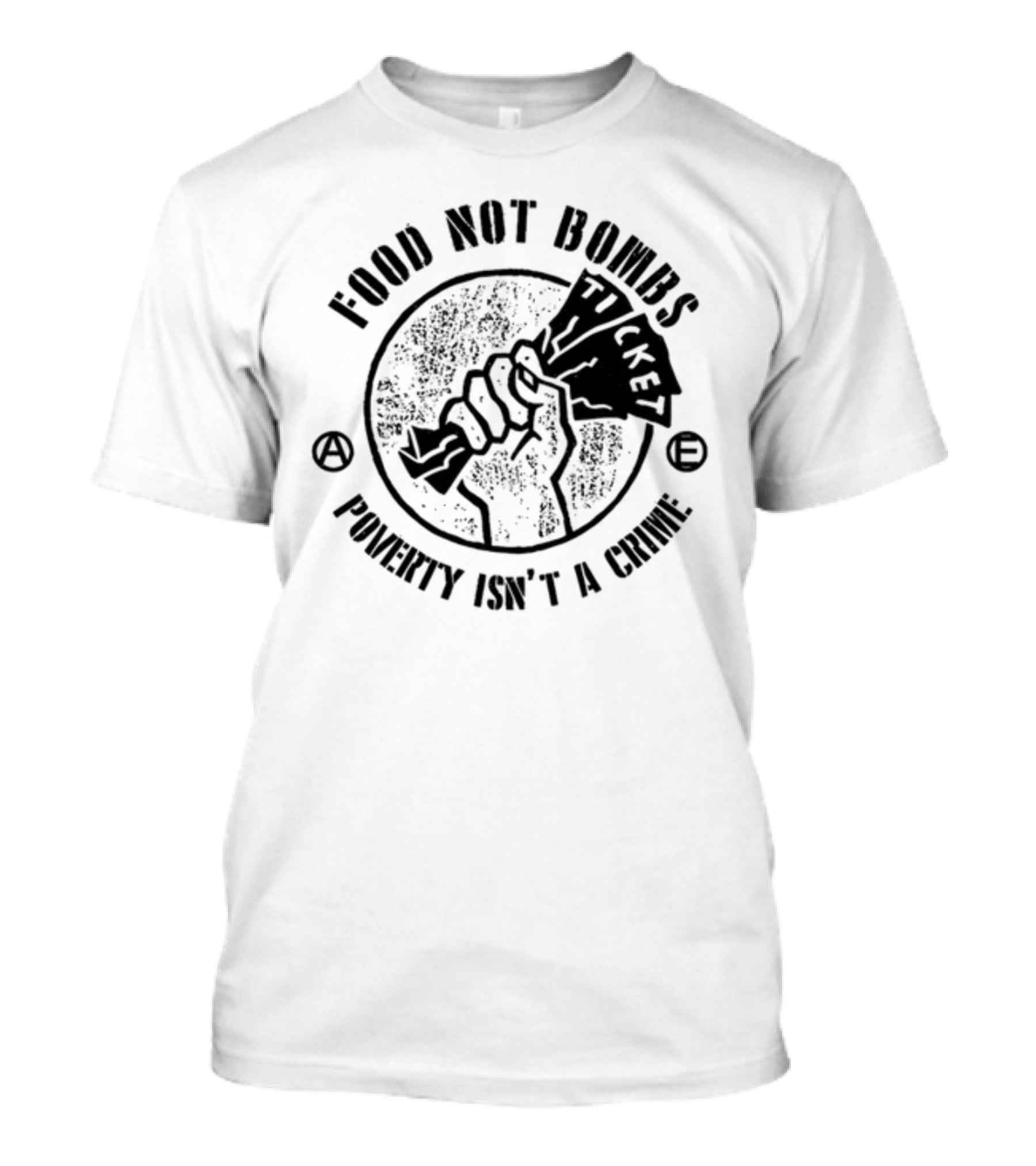 Food Not Bombs Ticket Poverty Isn't A Crime T-Shirt