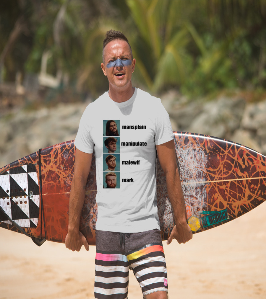 Mansplain Manipulate Malewife Mark Faces T-Shirt