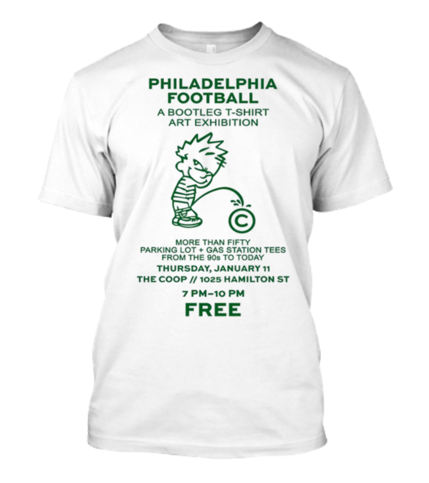 Philadelphia Football A Bootleg T-Shirt Art Exhibition At The Coop Hamilton St Free Event 7 PM To 10 PM T-Shirt