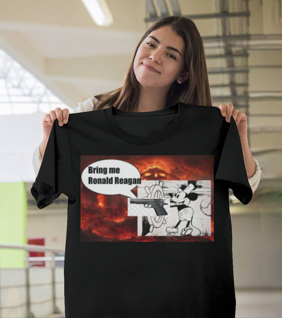 Bring Me Ronald Reagan Cartoon Character And Gun Over Fiery Background T-Shirt