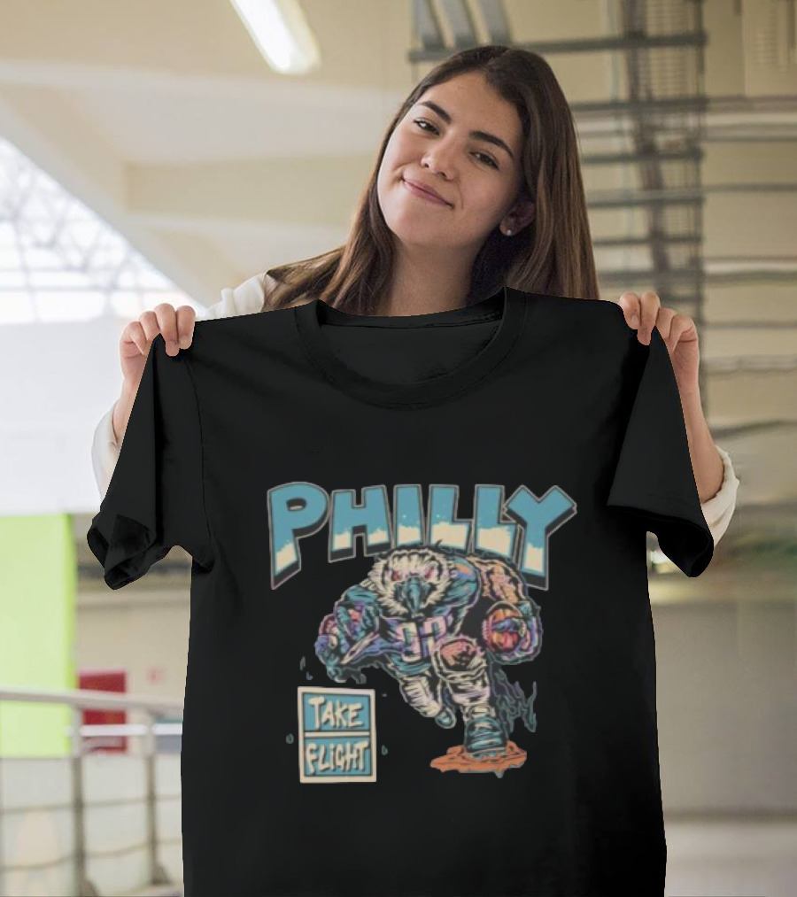 Philly Take Flight Philadelphia Eagles Mascot Football Player T-Shirt