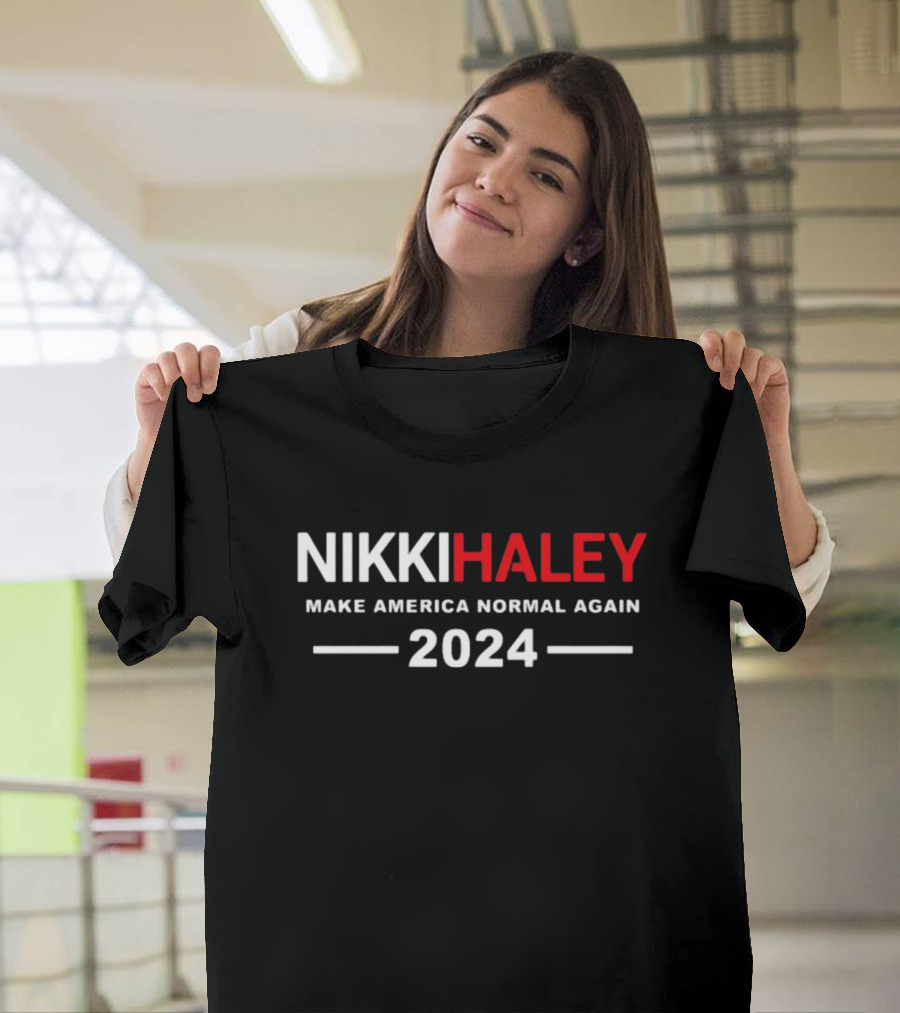 Nikki Haley Make America Normal Again T-Shirt