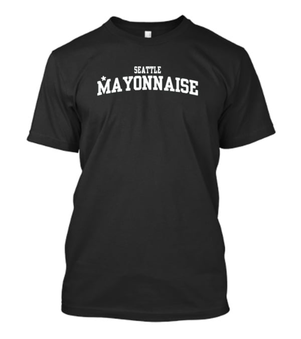 Seattle Mayonnaise T-Shirt