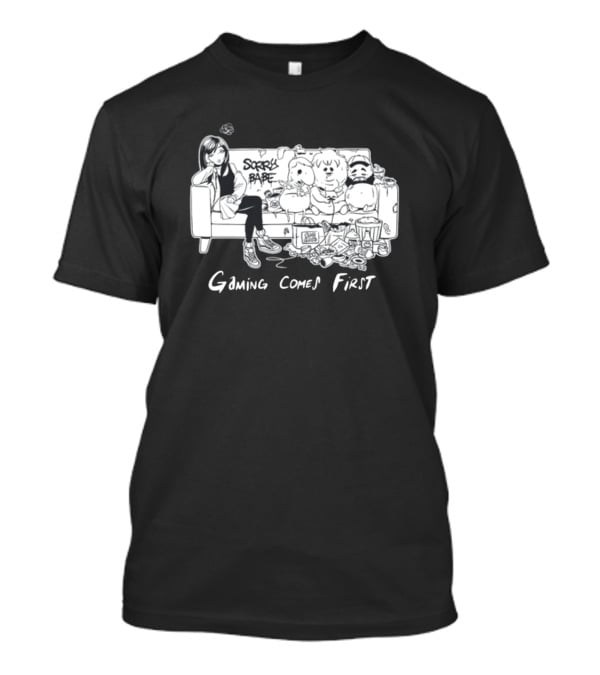 Sorry Babe Gaming Comes First Couch Scene With Characters And Fabs Rich Text T-Shirt