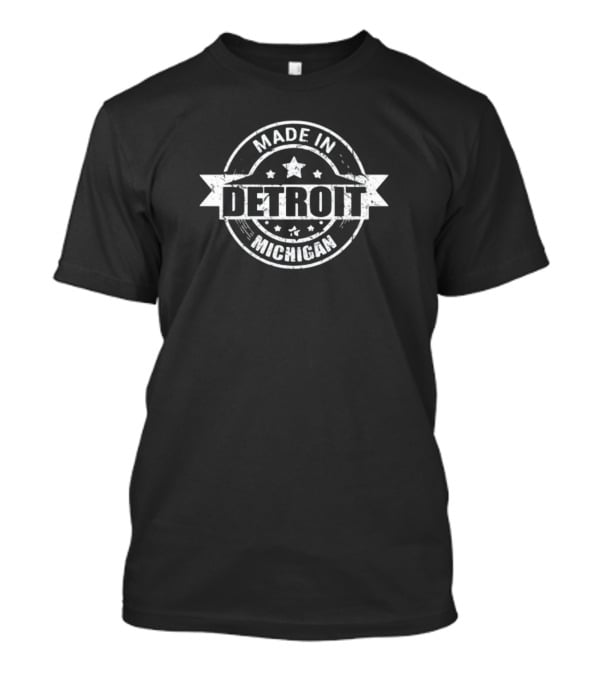 Made In Detroit Michigan Circle Stamp With Stars And Banner T-Shirt