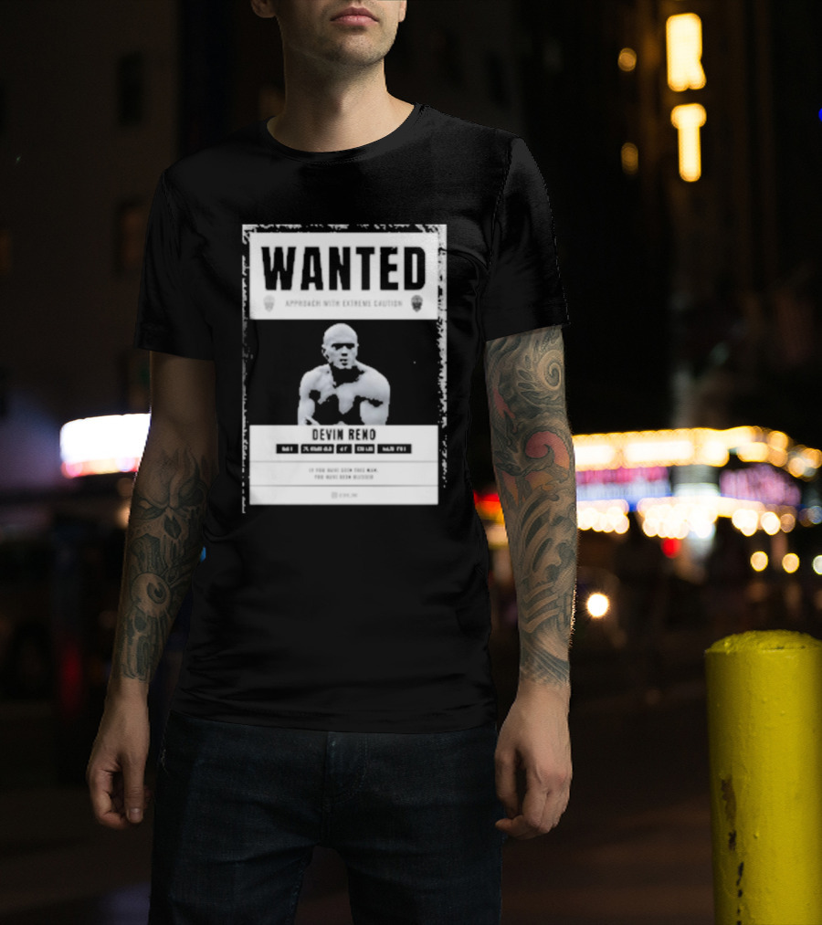 Arizona's Most Wanted Devin Reno Approach With Extreme Caution T-Shirt
