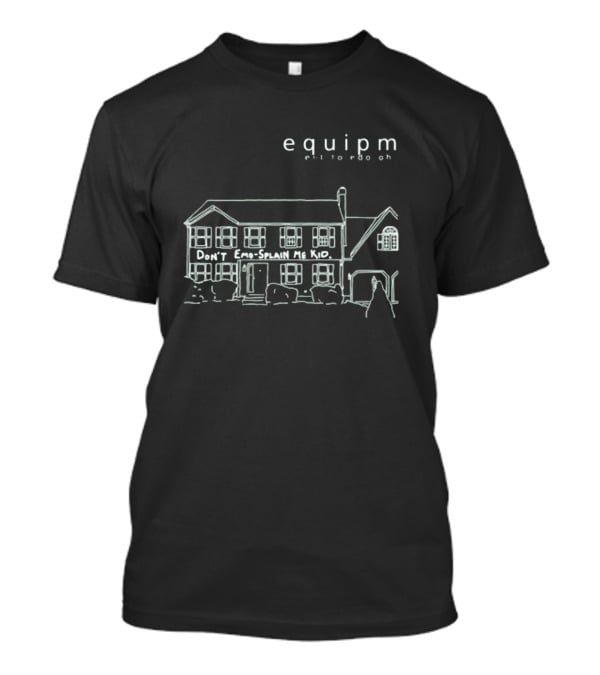 Equipm Emo-Splain Me Kid House Outline T-Shirt