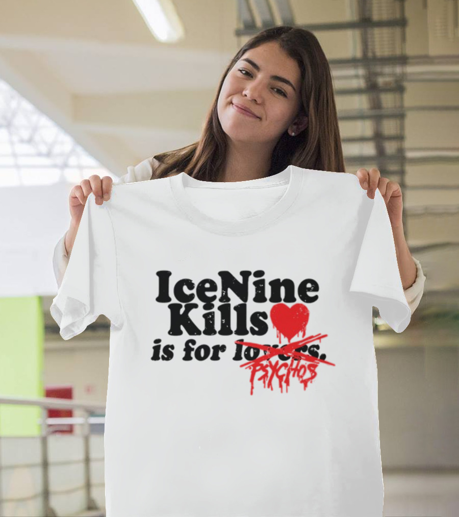Ice Nine Kills Heart Is For Psychos T-Shirt