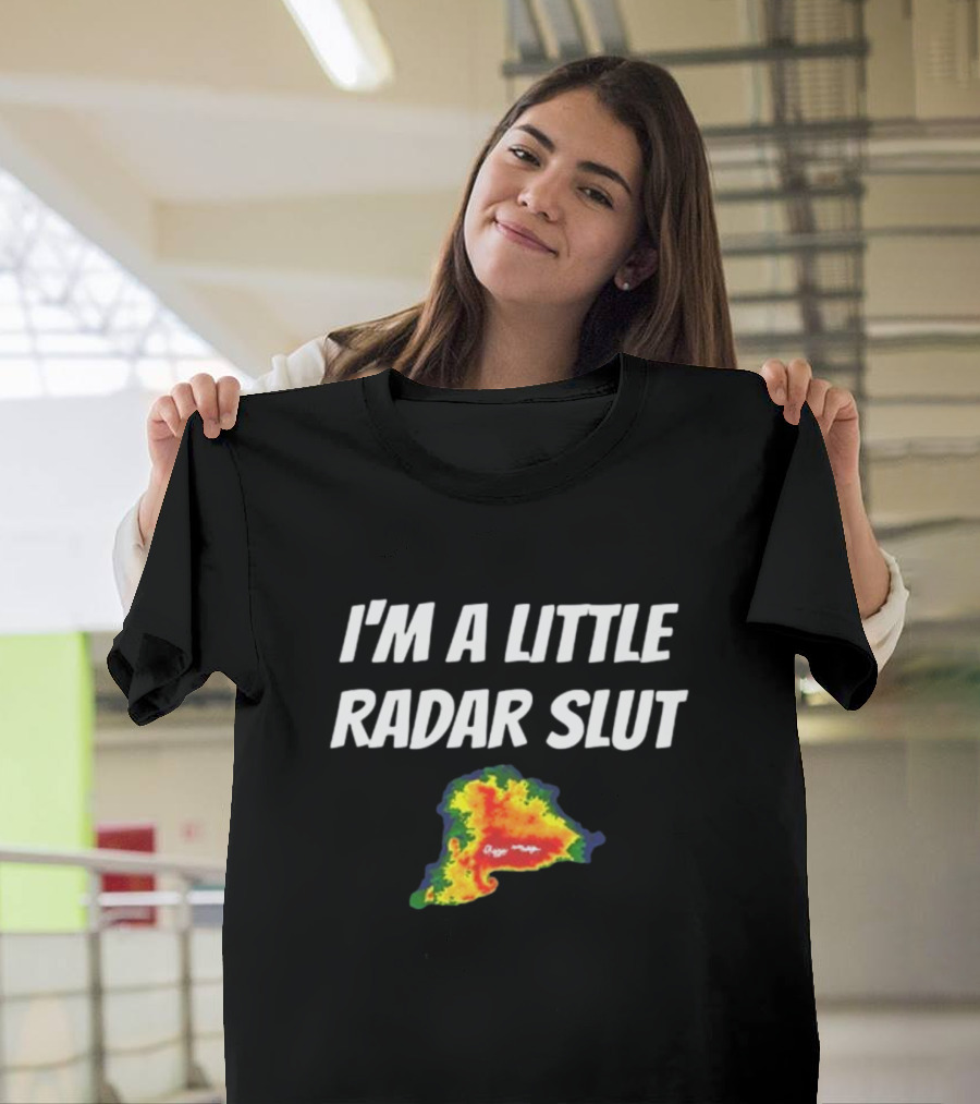 I'm A Little Radar Slut Helicity Store T-Shirt