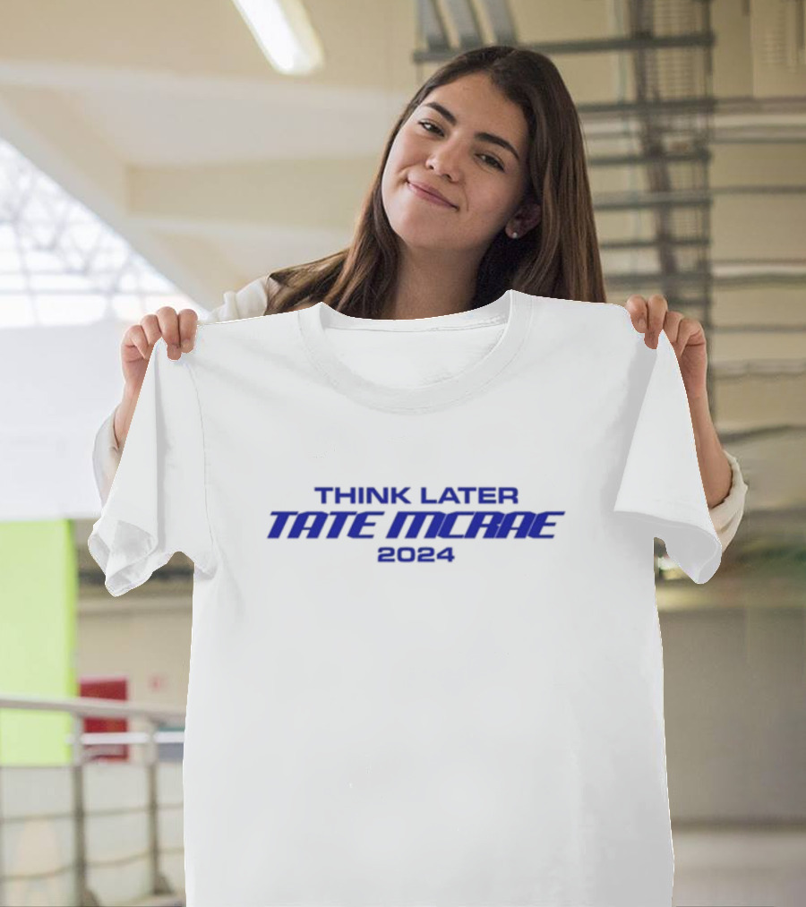 Think Later Tate McRae 2024 Minimalist Blue Typography T-Shirt