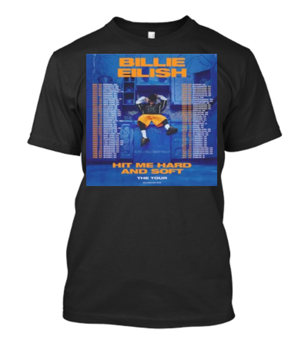 Billie Eilish Hit Me Hard And Soft The Tour Dates T-Shirt