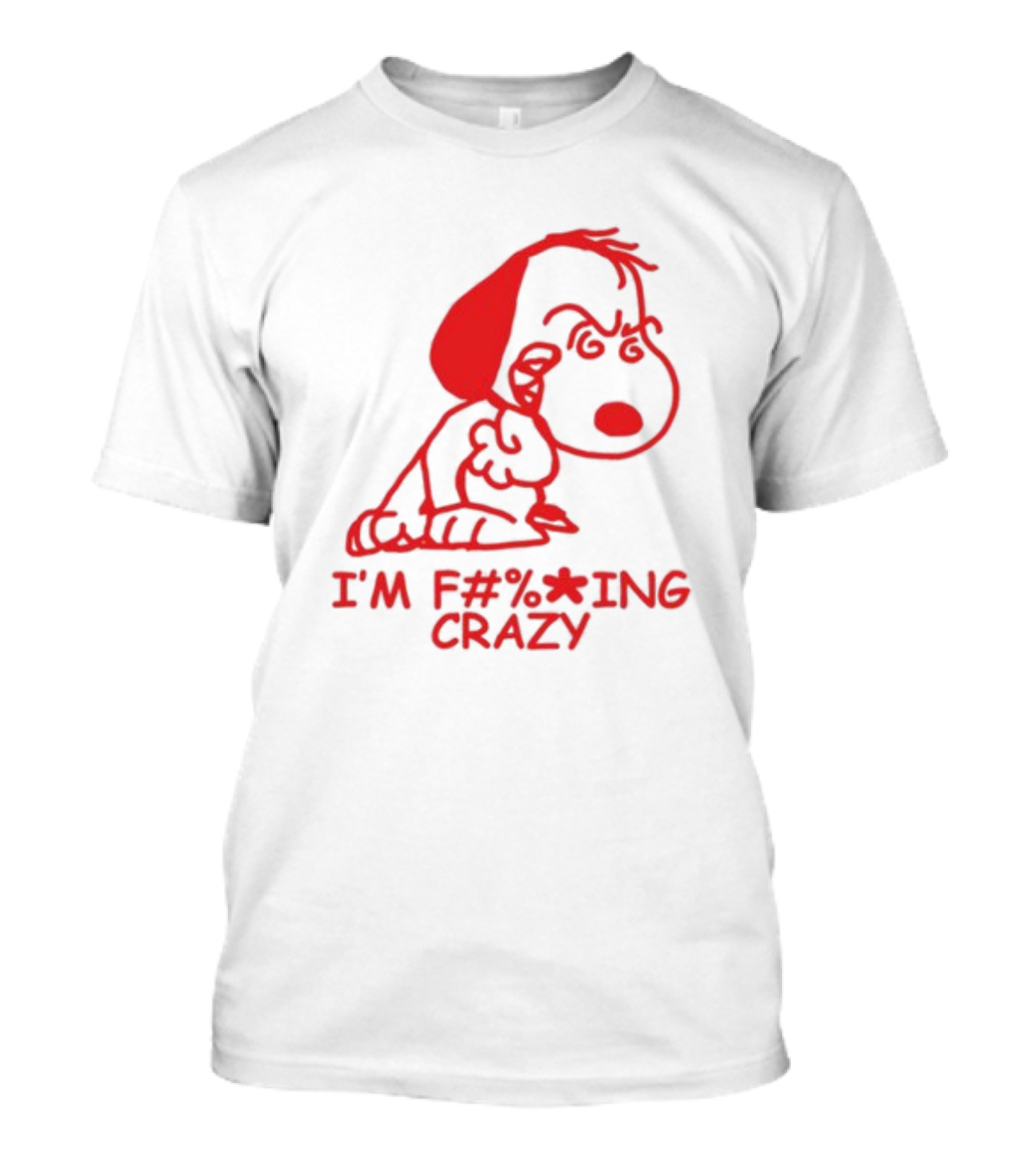 I'm F#%*ing Crazy Red Cartoon Character With Angry Expression T-Shirt