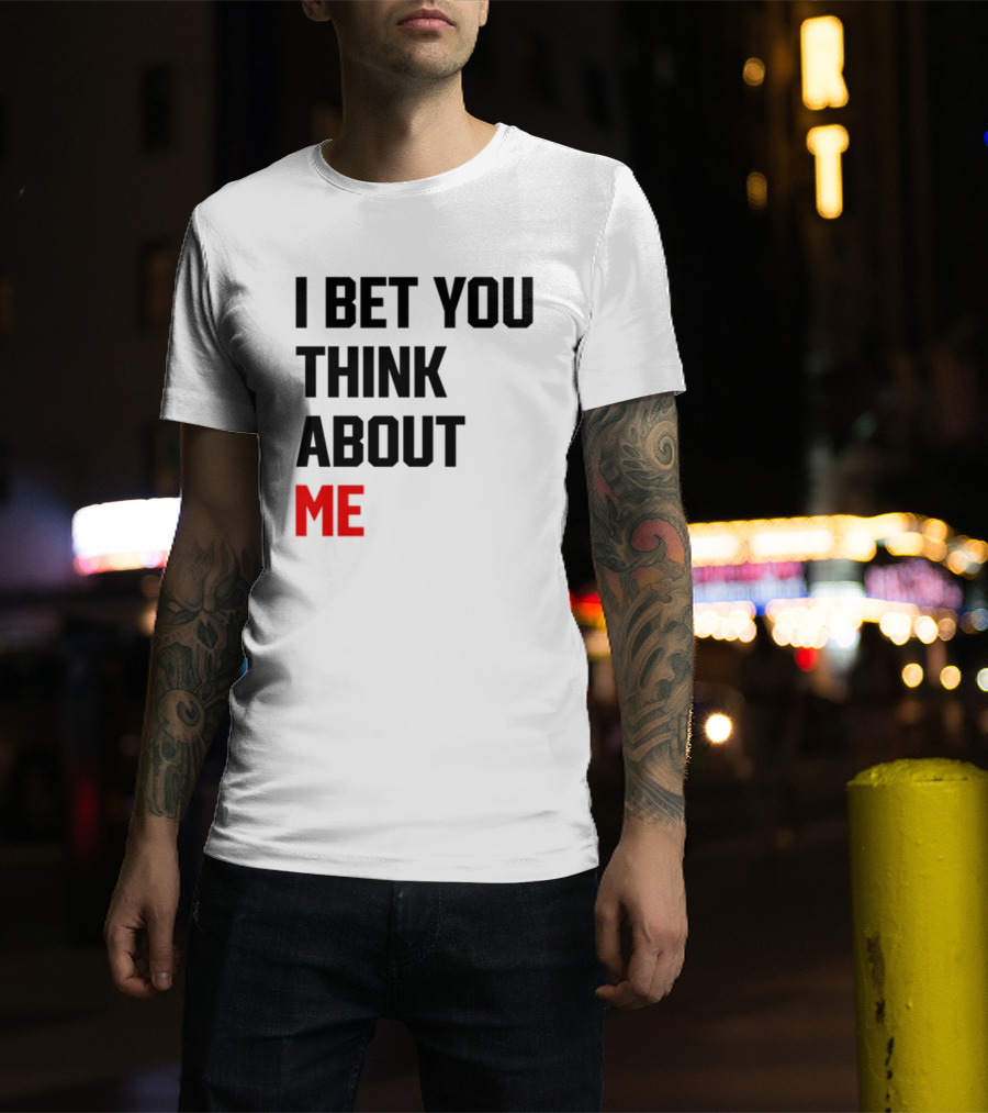 I Bet You Think About Me Taylor Swift Merchandise Song Lyrics T-Shirt