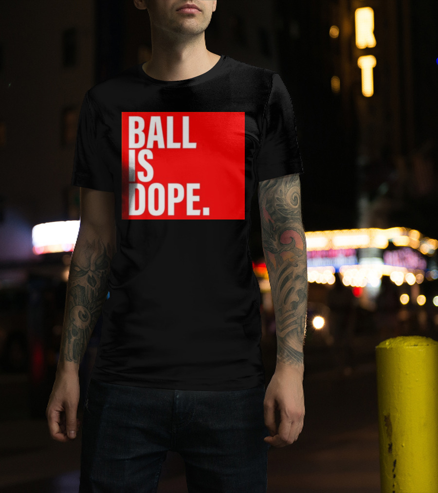 Arielle Chambers Ball Is Dope T-Shirt