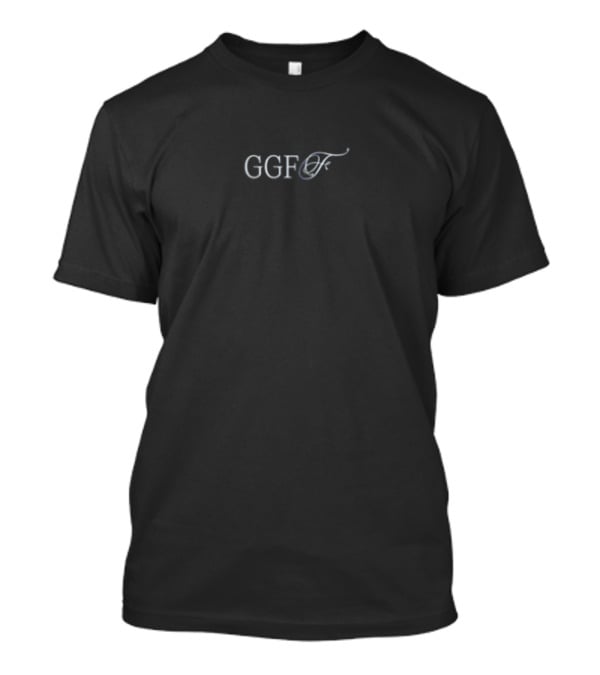 GGFF Good Guys Finish First T-Shirt