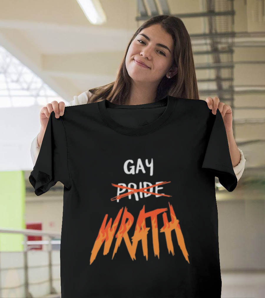 Gay Pride Wrath With Strikethrough Text And Flame Letters T-Shirt