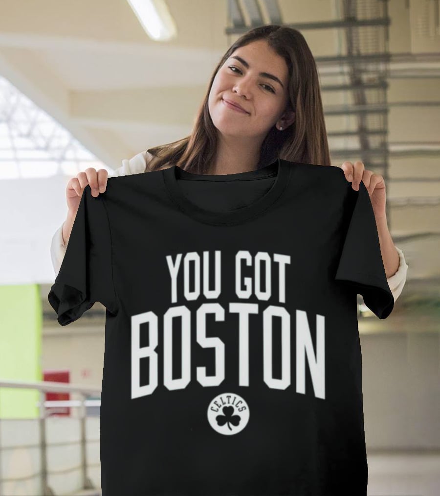 You Got Boston Celtics Greenrunsdeep T-Shirt