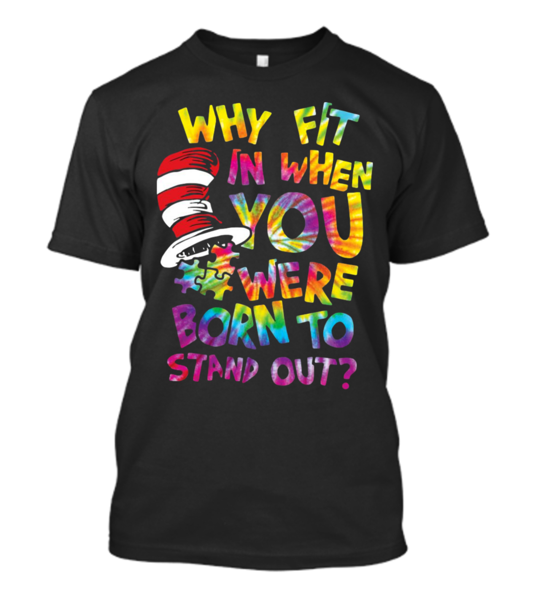 Why Fit In When You Were Born To Stand Out Cat In The Hat Puzzle Piece T-Shirt