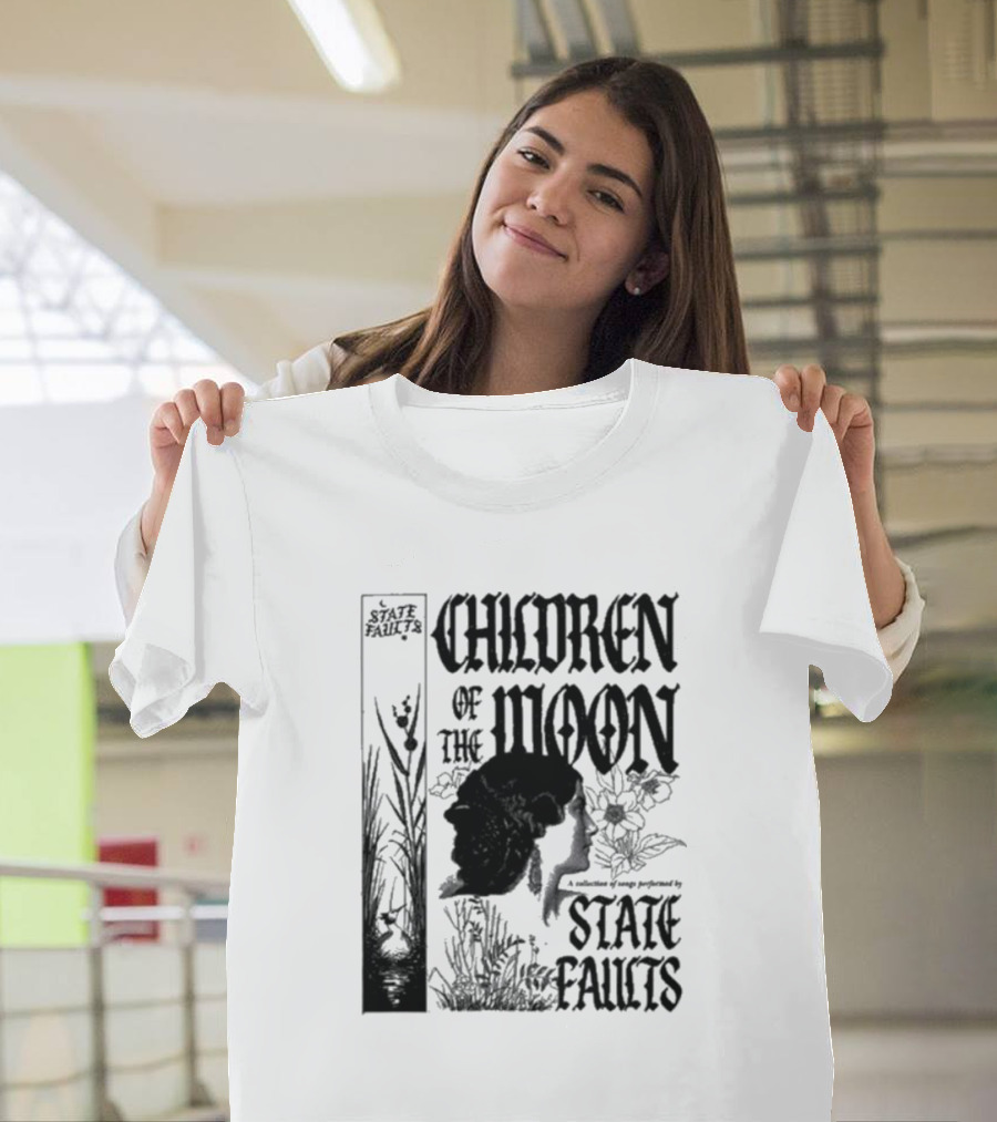 Children Of The Moon By State Faults T-Shirt