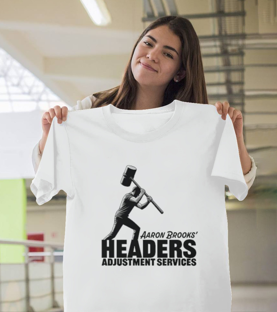 Aaron Brooks’ Headers Adjustment Services Hammer Iconic Sledgehammer Worker T-Shirt