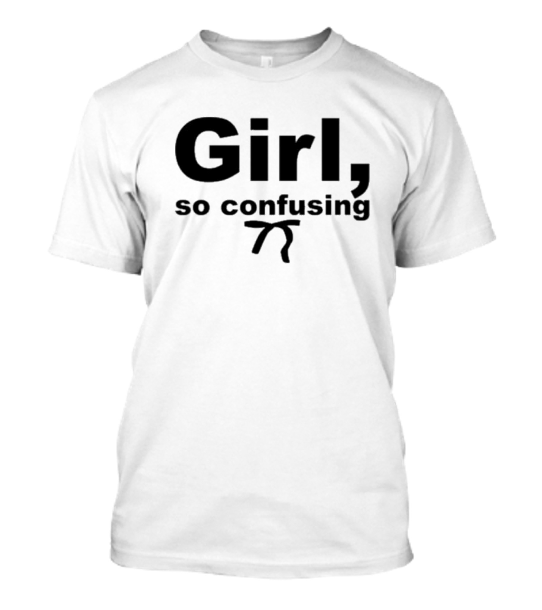 Girl So Confusing Math Symbol Pi T-Shirt
