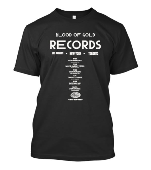 Blood Of Gold Records Los Angeles New York Toronto Club Amazura Sneaky Pete's Avalon Lounge DNA Tour T-Shirt