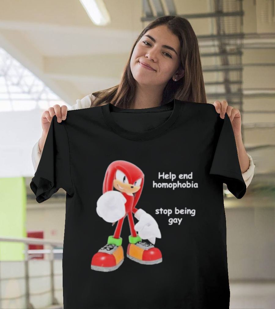 Help End Homophobia Stop Being Gay Knuckles Sonic T-Shirt