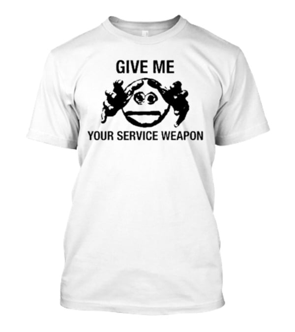 Give Me Your Service Weapon Frog Meme T-Shirt