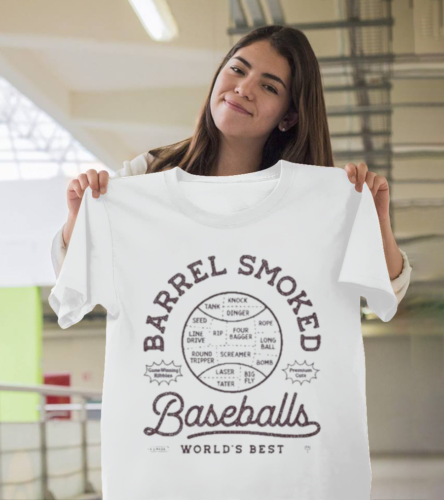 Barrel Smoked Baseballs World's Best Rotowear Fan Seed Rip Hammer Squeeze T-Shirt