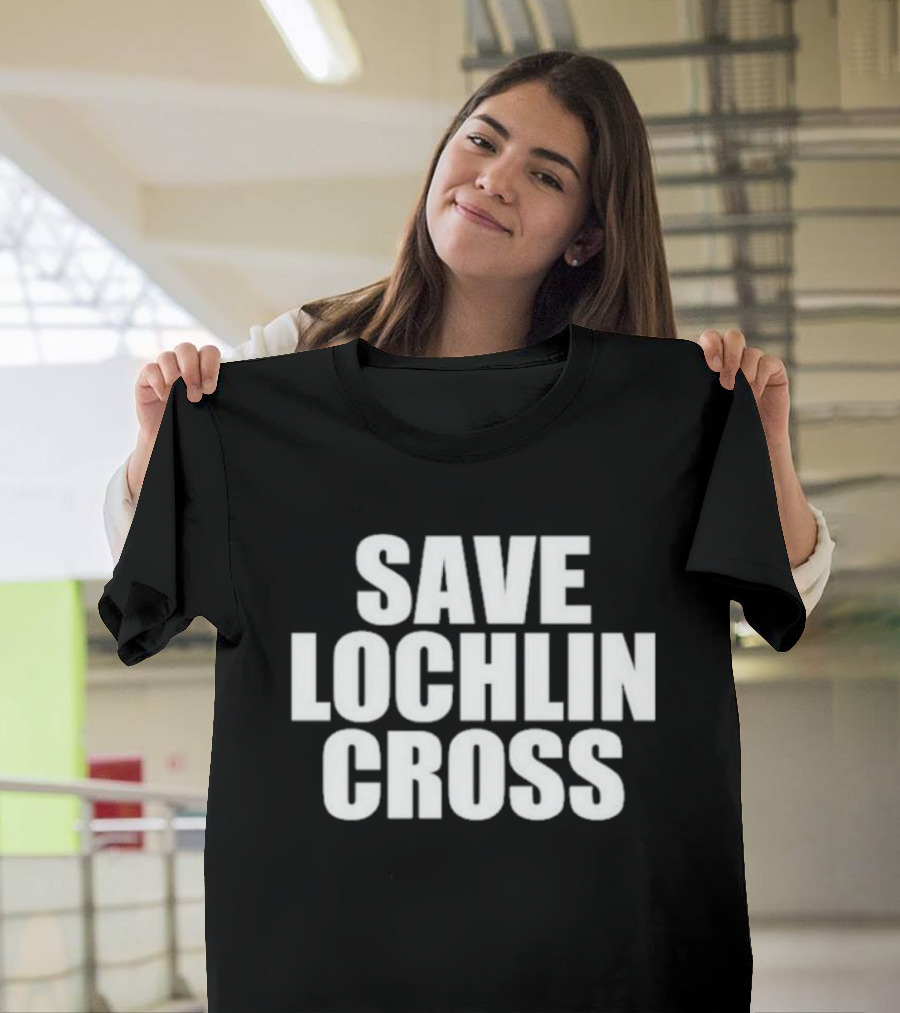 Save Lochlin Cross T-Shirt