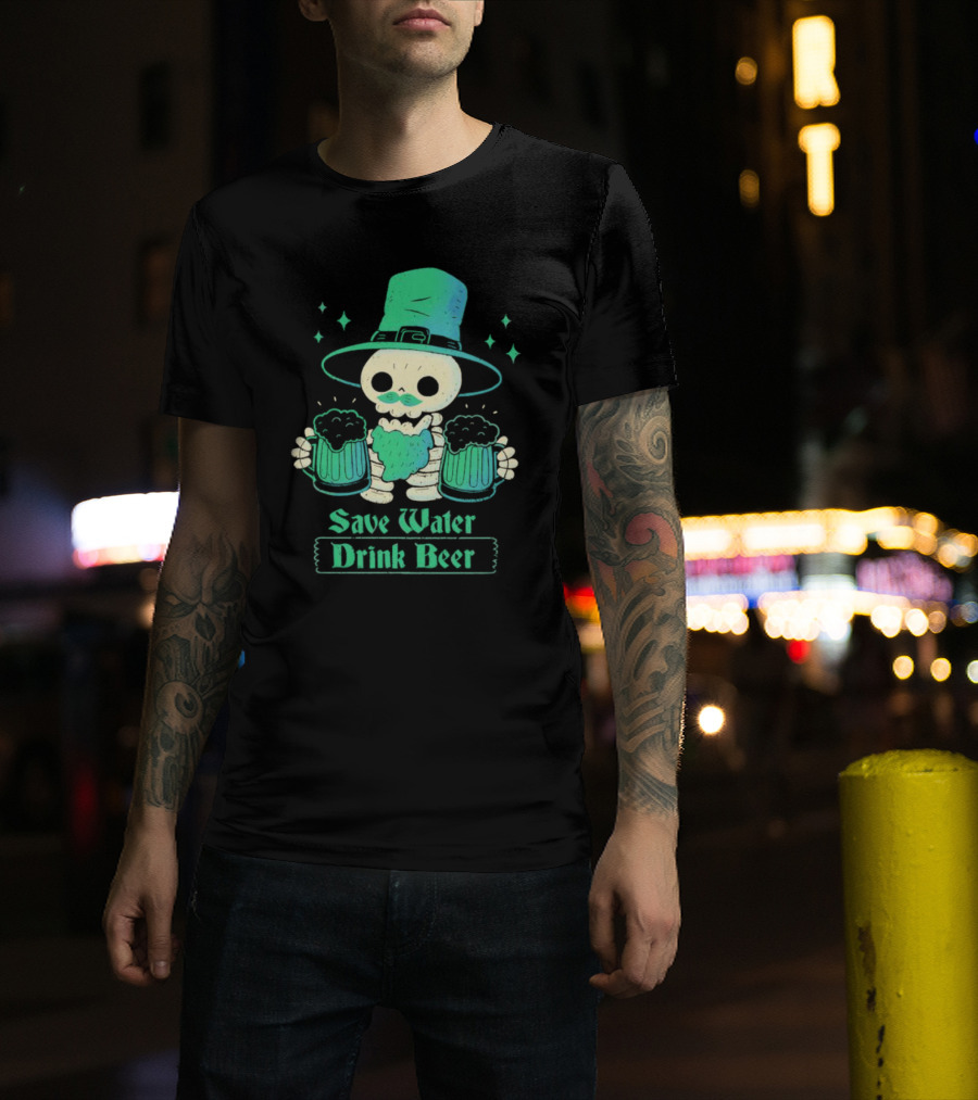 Save Water Drink Beer Happy Patrick Day Skeleton Leprechaun With Mugs T-Shirt