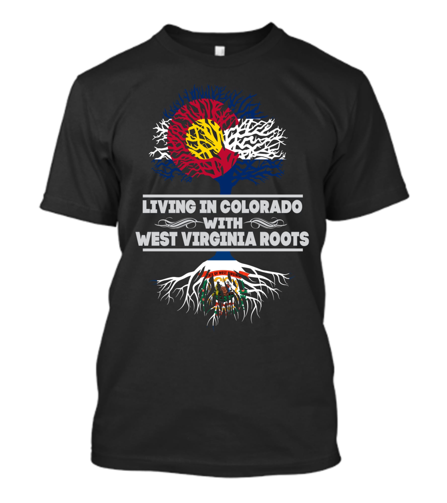 Living In Colorado With WEST VIRGINIA Roots Colorado Flag Tree T-Shirt