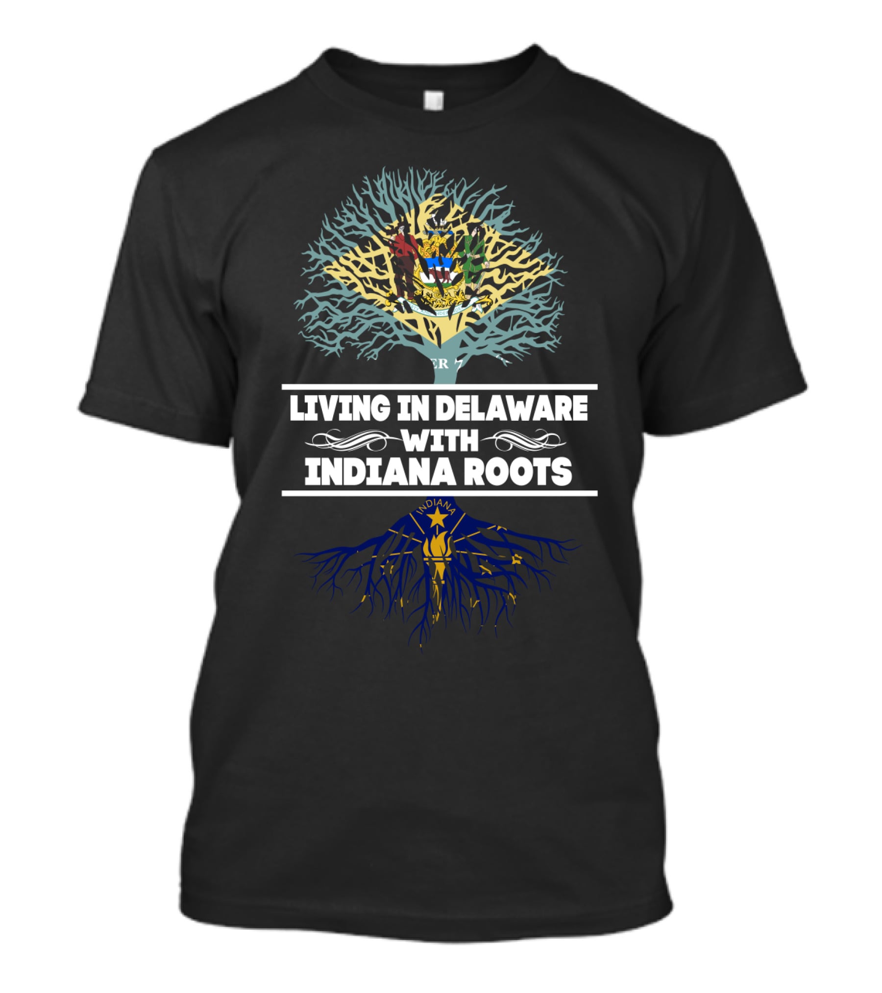 Living In Delaware With Deep Indiana Roots Featuring State Flags And Tree T-Shirt