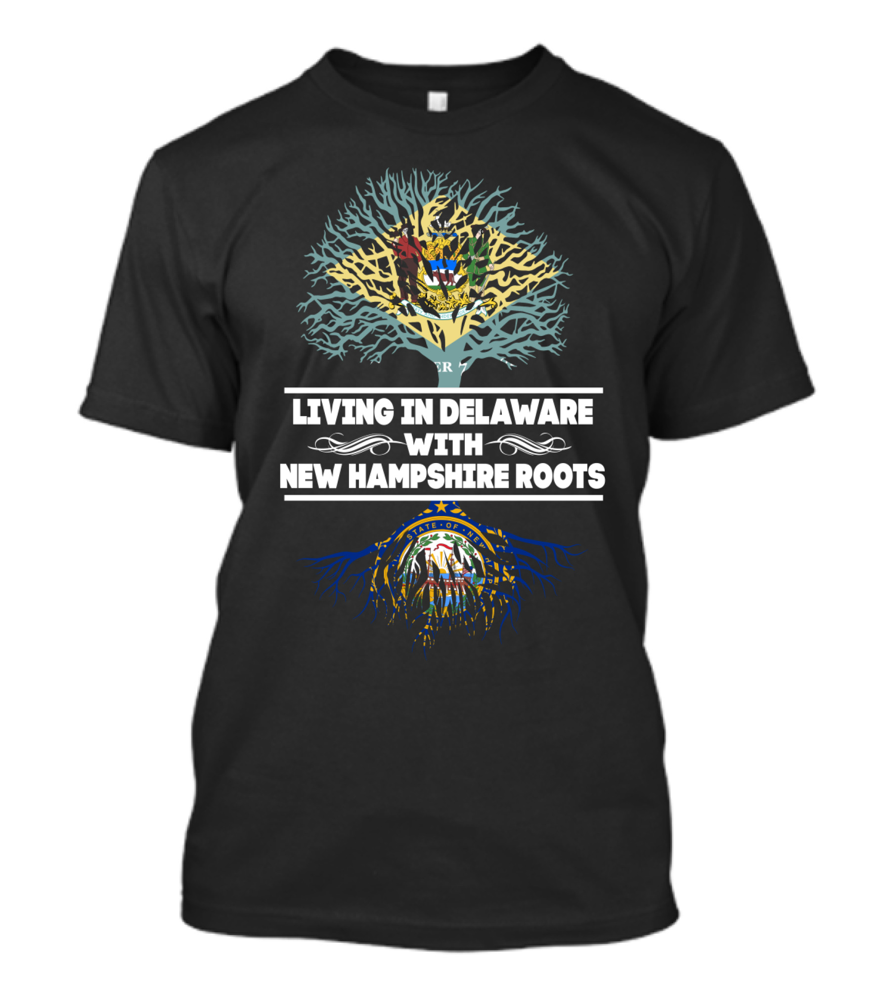 Delaware Life Embracing New Hampshire Heritage With State Seals And Tree Roots T-Shirt