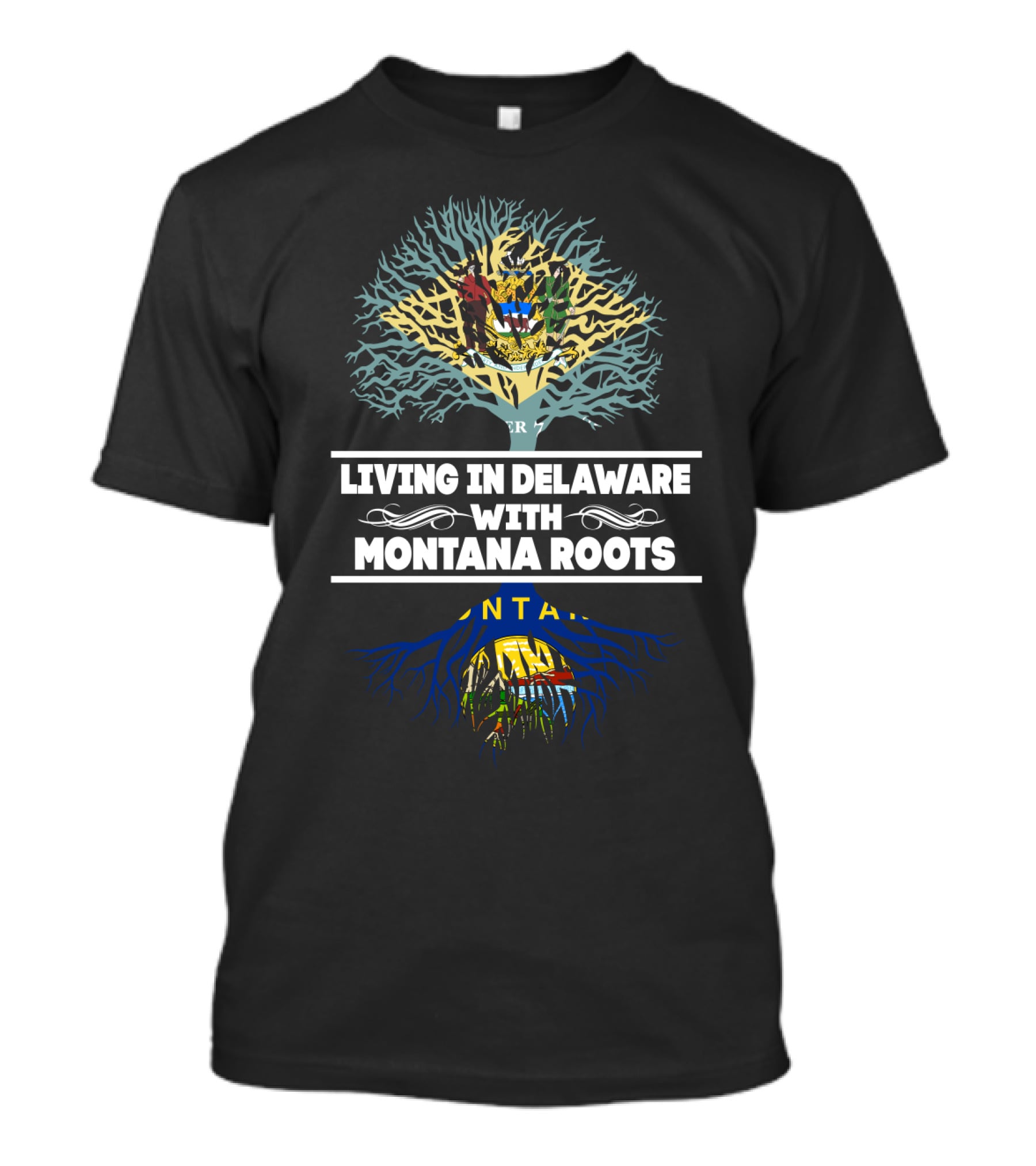 Living In Delaware With Montana Roots Illustrated By State Flags Merging As A Tree T-Shirt